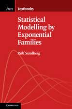 Statistical Modelling by Exponential Families