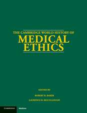 The Cambridge World History of Medical Ethics