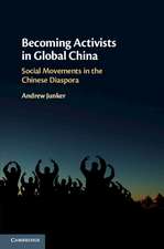 Becoming Activists in Global China: Social Movements in the Chinese Diaspora