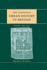 The Cambridge Urban History of Britain: Volume 1, 600–1540