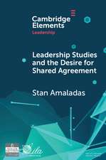 Leadership Studies and the Desire for Shared Agreement: A Narrative Inquiry