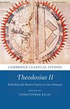 Theodosius II: Rethinking the Roman Empire in Late Antiquity