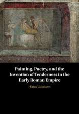 Painting, Poetry, and the Invention of Tenderness in the Early Roman Empire