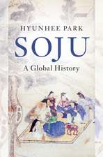 Soju: A Global History
