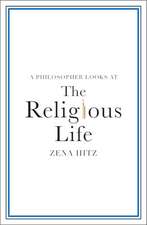 A Philosopher Looks at the Religious Life