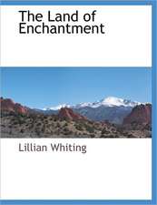 The Land of Enchantment