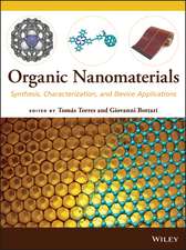 Organic Nanomaterials – Synthesis, Characterization, and Device Applications