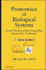 Proteomics of Biological Systems – Protein Phosphorylation Using Mass Spectrometry Techniques