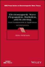 Electromagnetic Wave Propagation, Radiation, and Scattering – From Fundamentals to Applications, 2e