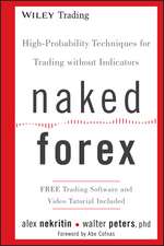 Naked Forex – High–Probability Techniques for Trading without Indicators