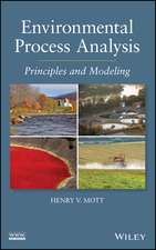 Environmental Process Analysis – Principles and Modeling