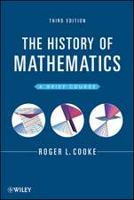 The History of Mathematics – A Brief Course 3e