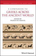 A Companion to Greeks Across the Ancient World