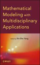 Mathematical Modeling with Multidisciplinary Appli cations