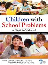 Children With School Problems – A Physician′s Manual