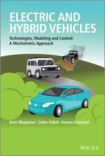 Electric and Hybrid Vehicles – Technologies, Modeling and Control – A Mechatronic Approach