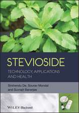 Stevioside – Technology, Applications and Health