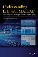 Understanding LTE with MATLAB – From Mathematical Modeling to Simulation and Prototyping