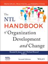 The NTL Handbook of Organization Development and Change – Principles, Practices, and Perspectives, Second Edition