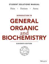 Introduction to General, Organic, and Biochemistry Student Solutions Manual, Eleventh Edition