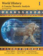 World History: A Concise Thematic Analysis: Second Edition, Volume 1