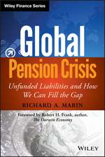 Global Pension Crisis – Unfunded Liabilities and How We Can Fill the Gap