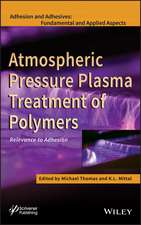 Atmospheric Pressure Plasma Treatment of Polymers – Relevance to Adhesion