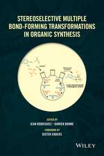 Stereoselective Multiple Bond–Forming Transformations in Organic Synthesis