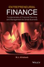 Entrepreneurial Finance – Fundamentals of Financial Planning and Management for Small Business