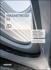 Parametricism 2.0 – Rethinking Architecture′s Agenda for the 21st Century AD