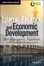 Islamic Finance and Economic Development – Risk Management, Regulation, and Corporate Governance