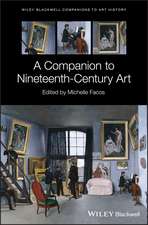 A Companion to Nineteenth–Century Art