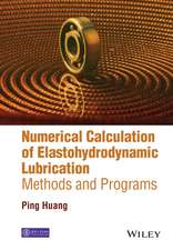 Numerical Calculation Methods and Programs of Elastohydrodynamic Lubrication