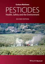 Pesticides – Health, Safety and the Environment 2e