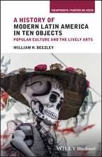 Latin American Cultural Objects and Episodes