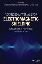 Advanced Materials for Electromagnetic Shielding – Fundamentals, Properties, and Applications