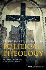 Wiley Blackwell Companion to Political Theology 2e