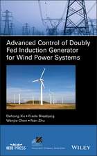 Advanced Control of Doubly Fed Induction Generator for Wind Power Systems