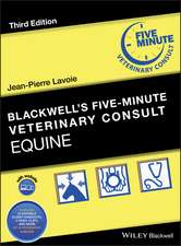 Blackwell′s Five–Minute Veterinary Consult: Equine