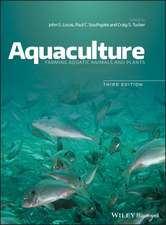 Aquaculture – Farming Aquatic Animals and Plants, Third Edition