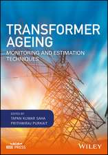 Transformer Ageing – Monitoring and Estimation Tecniques