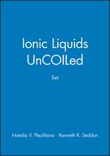 Ionic Liquids UnCOILed, Set