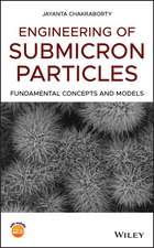 Engineering of Submicron Particles – Fundamental Concepts and Models