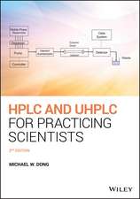 HPLC and UHPLC for Practicing Scientists, 2nd edition