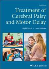 Treatment of Cerebral Palsy and Motor Delay, 6e