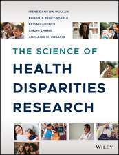 The Science of Health Disparities Research