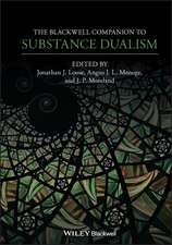 The Blackwell Companion to Substance Dualism