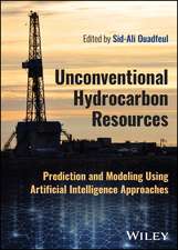 Unconventional Hydrocarbon Resources – Prediction and Modeling Using Artificial Intelligence Approaches