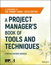 A Project Manager′s Book of Tools and Techniques