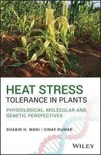 Heat Stress Tolerance in Plants – Physiological, Molecular and Genetic Perspectives